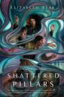 Shattered Pillars (The Eternal Sky #2) By Elizabeth Bear Cover Image