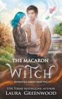 The Macaron Witch By Laura Greenwood Cover Image