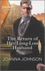The Return of Her Long-Lost Husband By Joanna Johnson Cover Image