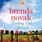 Finding Our Forever Lib/E (Silver Springs #1) By Brenda Novak, Veronica Worthington (Read by) Cover Image