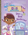 Doc Is the Best Medicine! (Disney Junior: Doc McStuffins) (Big Golden Book) By Andrea Posner-Sanchez, Mike Wall (Illustrator) Cover Image