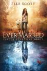 Ever Marked By Elle Scott Cover Image