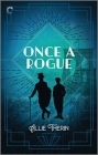 Once a Rogue: A Gay Historical Romance By Allie Therin Cover Image