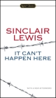 It Can't Happen Here By Sinclair Lewis, Michael Meyer (Introduction by), Gary Scharnhorst (Afterword by) Cover Image