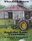The Old Barn and the Lost Treasure By Joe L. Blevins (Illustrator), Joe L. Blevins Cover Image