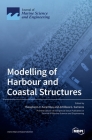 Modelling of Harbour and Coastal Structures By Theophanis V. Karambas (Guest Editor), Achilleas G. Samaras (Guest Editor) Cover Image