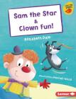 Sam the Star & Clown Fun! Cover Image
