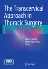 The Transcervical Approach in Thoracic Surgery Cover Image