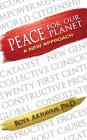 Peace for Our Planet: A New Approach By Roya Akhavan Ph. D. Cover Image
