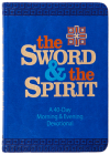The Sword and the Spirit: A 40-Day Morning and Evening Devotional By John Greco Cover Image