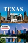 Texas Reiseführer 2024: Eine Reise durch die pulsierende Stadt Texas Cover Image