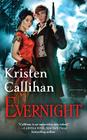 Evernight: The Darkest London Series: Book 5 By Kristen Callihan Cover Image