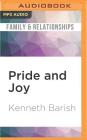 Pride and Joy: A Guide to Understanding Your Child's Emotions and Solving Family Problems Cover Image