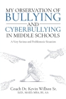 My Observation of Bullying and Cyberbullying in Middle Schools: A very Serious and Problematic Situation Cover Image