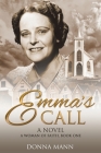 Emma's Call: A Woman of Faith By Donna Mann Cover Image