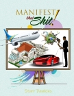Manifest That Shit By Starr Dawkins Cover Image