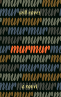 Murmur By Will Eaves Cover Image
