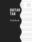 Guitar Tab Notebook: Music Paper Sheet For Guitarist And Musicians - Wide Staff Tab Large Size 8,5 x 11