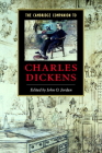 The Cambridge Companion to Charles Dickens (Cambridge Companions to Literature) By John O. Jordan (Editor) Cover Image