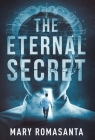The Eternal Secret By Mary Romasanta Cover Image