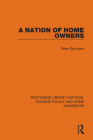 A Nation of Home Owners By Peter Saunders Cover Image