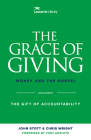 The Grace of Giving: Money and the Gospel By John R. W. Stott, Christopher Wright, Femi Adeleye (Foreword by) Cover Image