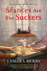 Séances Are for Suckers (An Eleanor Wilde Mystery #1) Cover Image