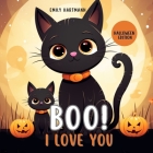 Boo I Love You: Halloween Kids Story, Animal Book For Babies, Toddlers and Preschool By Emily Hartmann Cover Image