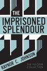 The Imprisoned Splendour Cover Image