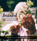 Jesintel: Living Wisdom from Coast Salish Elders By Children of the Setting Sun Productions, Darrell Hillaire (Editor), Natasha Frey (Editor) Cover Image