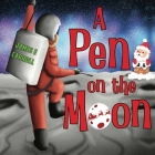 A Pen on the Moon By James E. Carroll Cover Image