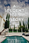 A Student of History By Nina Revoyr Cover Image