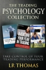 The Trading Psychology Collection: Take Control of Your Trading Performance Cover Image