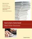 How to Start a Home-Based Mail Order Business Cover Image