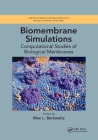 Biomembrane Simulations: Computational Studies of Biological Membranes Cover Image