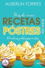 Días de Cocina Recetas de Postres más sabor: Practicas deliciosas y fáciles recetas de postres By Alberlin Torres Cover Image