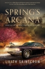 Spring's Arcana (The Dead God's Heart #1) By Lilith Saintcrow Cover Image