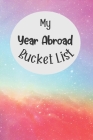My Year Abroad Bucket List: Novelty Bucket List Themed Notebook Cover Image