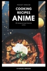 Cooking Recipes Anime (Pocket Version): Anime Recipes By Kyaroru Beruda Cover Image
