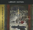 Kingdom's Hope (Library Edition) (Kingdom Series #2) By Chuck Black, Andy Turvey (Narrator) Cover Image