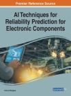 AI Techniques for Reliability Prediction for Electronic Components Cover Image