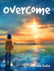 Overcome By Rachelle Sadler Cover Image
