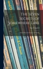 The Seven Secrets of Somewhere Lake; Animal Ways That Inspire and Amaze Cover Image