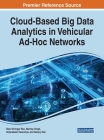 Cloud-Based Big Data Analytics in Vehicular Ad-Hoc Networks By Ram Shringar Rao (Editor), Nanhay Singh (Editor), Omprakash Kaiwartya (Editor) Cover Image
