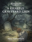 In Blackburn Hamlet Book One: A Ghastly Graveyard Grin Cover Image