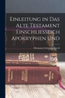 Einleitung in das Alte Testament Einschliesslich Apokryphen Und By Hermann Leberecht Strack Cover Image