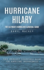 Hurricane Hilary: The Ultimate Hurricane Survival Guide (Your Emergency Essentials Guide for Hurricane Preparedness) Cover Image