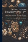 Nineteenth Century Jewelry: From the First Empire to the First World War Cover Image