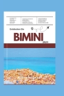 Entdecken Sie Bimini 2024: Eine Reise durch Geschichte, Kultur und Abenteuer - ein unverzichtbarer Leitfaden für Inselliebhaber By Nadine Bergmann Cover Image