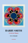Harry Smith: American Magus (Semiotext(e) / Native Agents) Cover Image